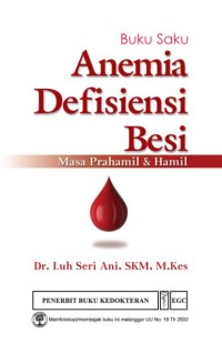 Image of Buku Saku Anemia Defisiensi Besi: Masa Prahamil dan Hamil