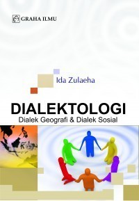 Image of Dialektologi; Dialek Geografi Dan Dialek Sosial