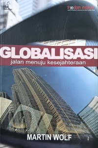Image of Globalisasi: Jalan Menuju Kesejahteraan