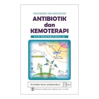 Image of Mekanisme Aksi Molekuler Antibiotik dan Kemoterapi