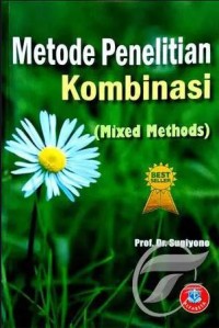 Image of Metode Penelitian Kombinasi (mixed Methods)