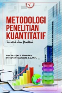 Image of Metodologi Penelitian Kuantitatif: Teoretik dan Praktik