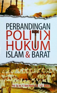 Image of Perbandingan Politik Hukum Islam dan Barat