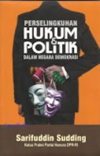 Image of Perselingkuhan Hukum dan Politik dalam Negara Demokrasi