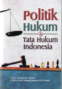 Image of Politik Hukum dan Tata Hukum Indonesia