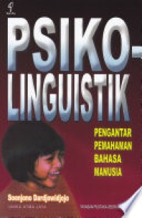 Image of Psikolinguistik Pengantar Pemahaman Bahasa Manusia