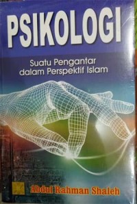 Image of Psikologi : Suatu Pengantar Dalam Perspektif Islam