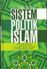 Image of Sistem Politik Islam: Sebuah Pengantar